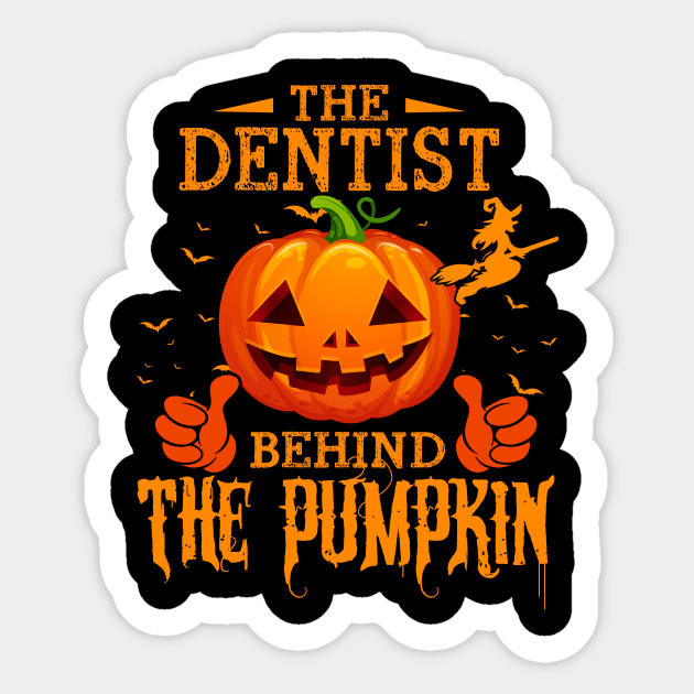 Mens The CHEF Behind The Pumpkin T shirt Funny Halloween T Shirt_DENTIST Sticker by Sinclairmccallsavd